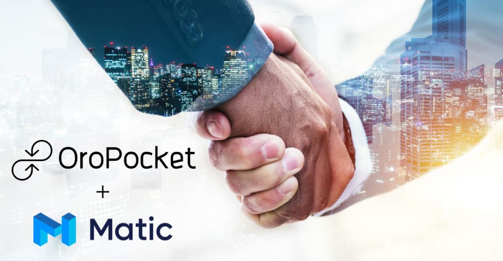 Open Finance Network Launched on Matic Network by OroPocket